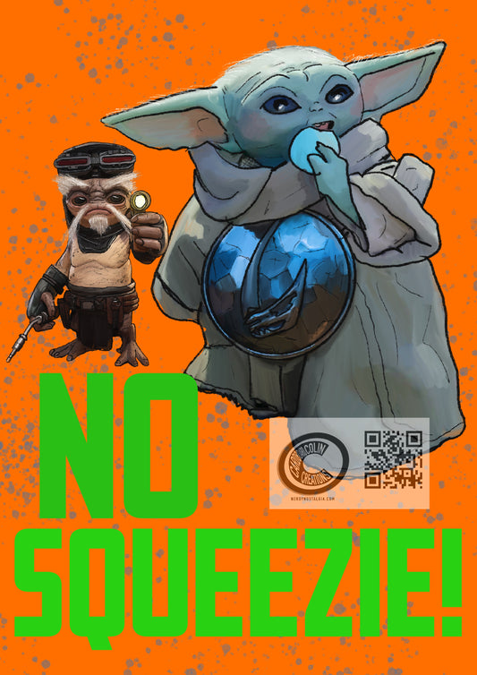‘No Squeezie” Grogu  Greeting Card (Blank Inside)